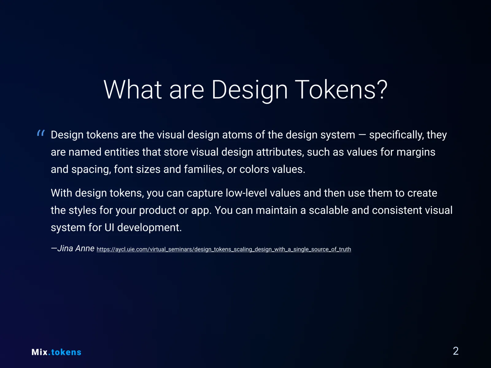 Slide defining design tokens as the visual atoms of a design system.