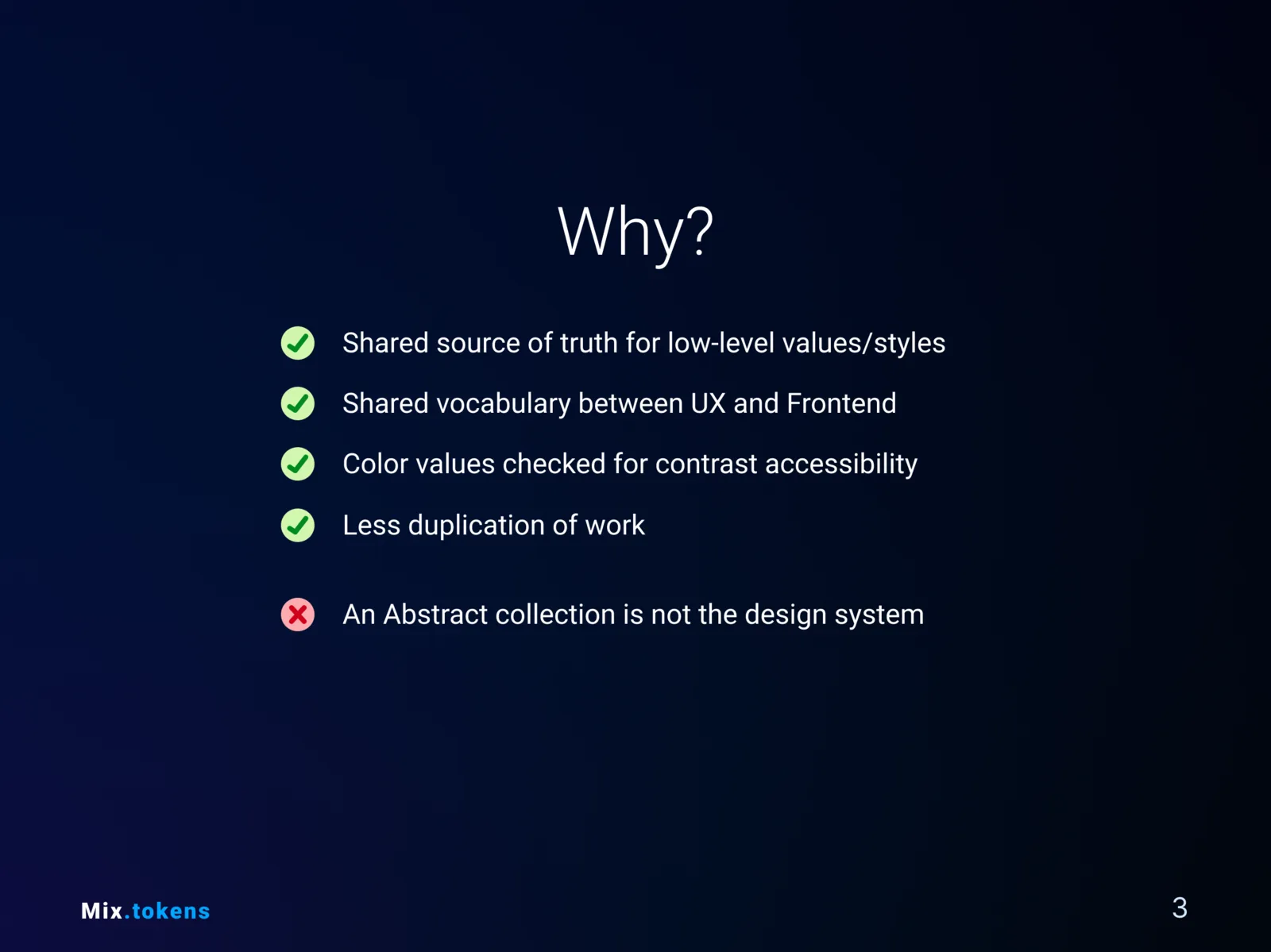 Slide explaining why shared design tokens reduce duplicated work and connect UX with front-end.