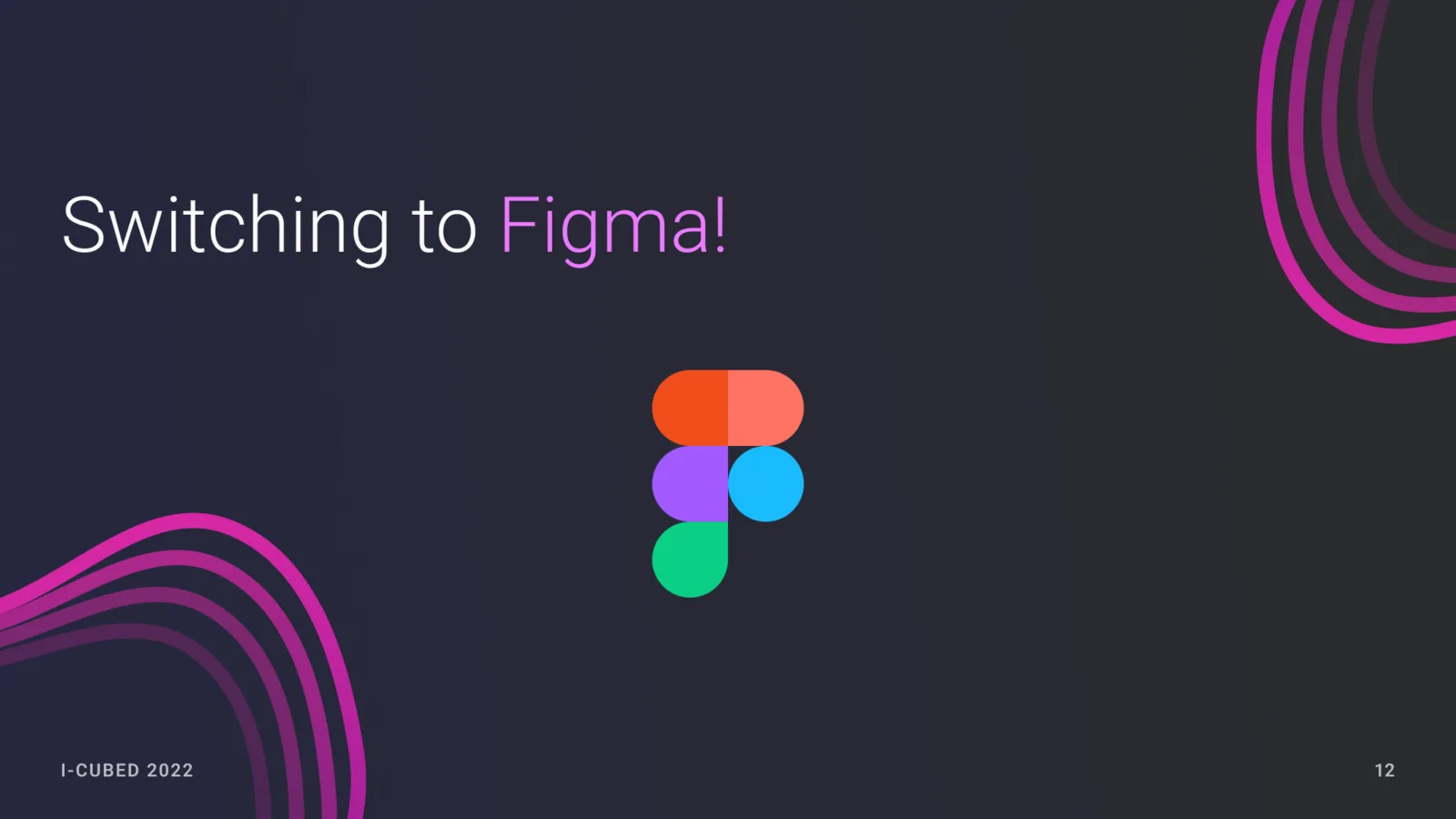 Slide announcing the switch to Figma.